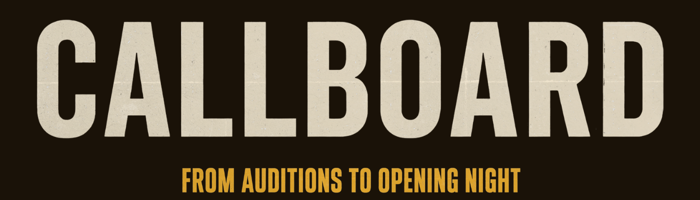 CallBoard — From auditions to opening night